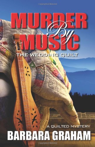 Stock image for Murder by Music: The Wedding Quilt (A Quilted Mystery) for sale by KuleliBooks