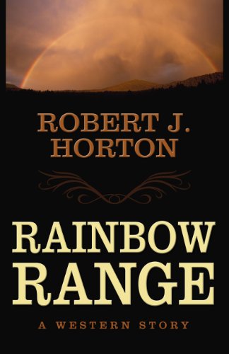 Beispielbild fr Rainbow Range: A Western Story (Five Star Western Series) zum Verkauf von Wonder Book