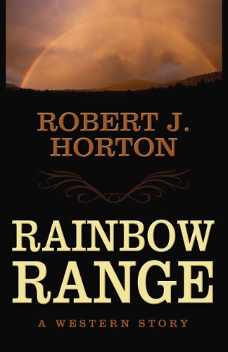 Imagen de archivo de Rainbow Range : A Western Story a la venta por Better World Books: West