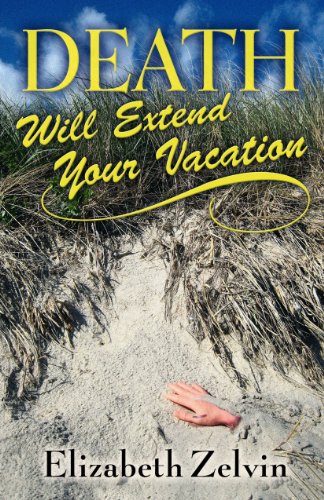 Stock image for Death Will Extend Your Vacation for sale by Better World Books: West