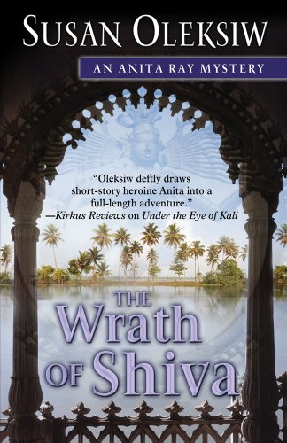The Wrath of Shiva (An Anita Ray Mystery) (9781432825911) by Oleksiw, Susan