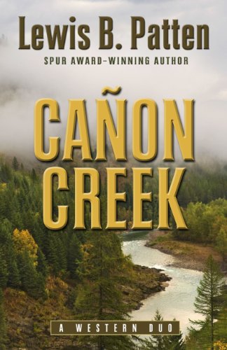 9781432826086: Canon Creek: A Western Duo