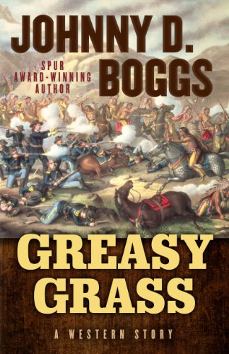 9781432827106: Greasy Grass: A Story of the Little Bighorn (Five Star First Edition Western)