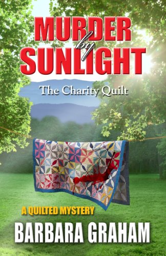 Beispielbild fr Murder by Sunlight the Charity Quilt zum Verkauf von Better World Books