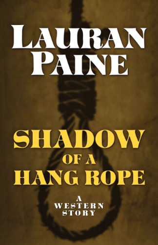9781432827700: Shadow of a Hang Rope (Five Star Western)