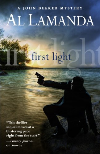 9781432828653: First Light (John Bekker Mysteries)