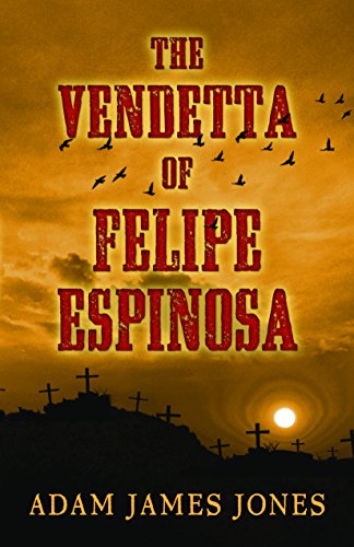9781432829919: The Vendetta of Felipe Espinosa