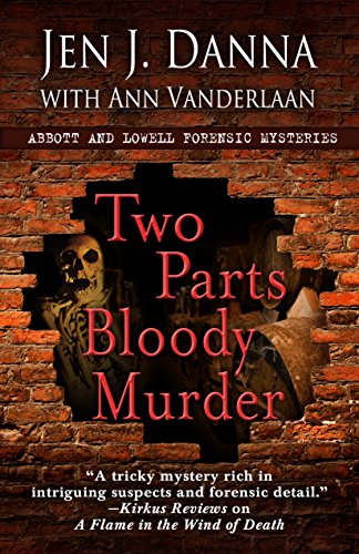 9781432830274: Two Parts Bloody Murder (Abbott and Lowell Forensic Mysteries)