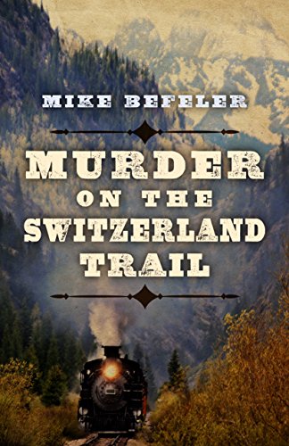 Beispielbild fr Murder on the Switzerland Trail zum Verkauf von Better World Books