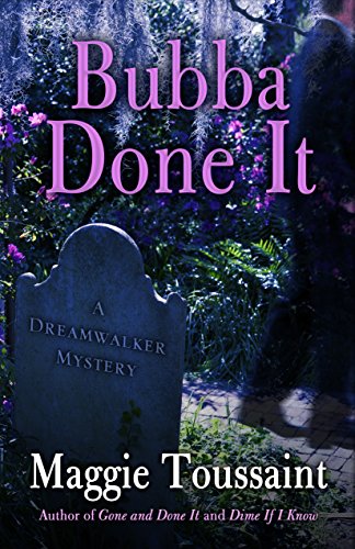 Stock image for Bubba Done It (A Dreamwalker Mystery) for sale by The Aviator's Bookshelf