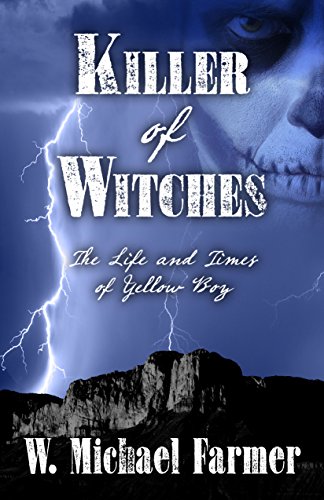 9781432831226: Killer of Witches: The Life and Times of Yellow Boy, Mescalero Apache