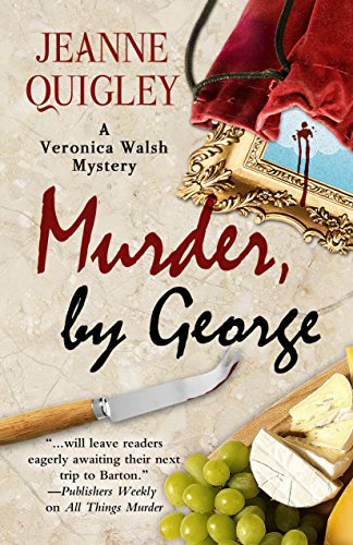 Beispielbild fr Murder, By George (A Veronica Walsh Mystery) zum Verkauf von BookHolders