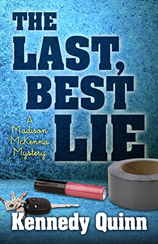 Beispielbild fr The Last Best Lie (Madison McKenna Mysteries) zum Verkauf von Wonder Book