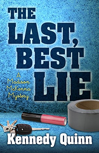 Stock image for The Last Best Lie (Madison McKenna Mysteries) for sale by Wonder Book