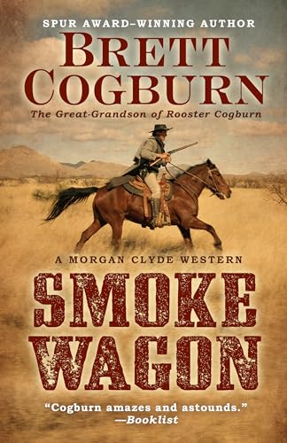 Beispielbild fr Smoke Wagon zum Verkauf von Better World Books: West