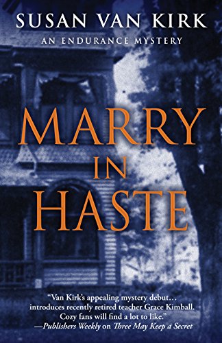 Stock image for Marry in Haste (An Endurance Mystery) for sale by SecondSale