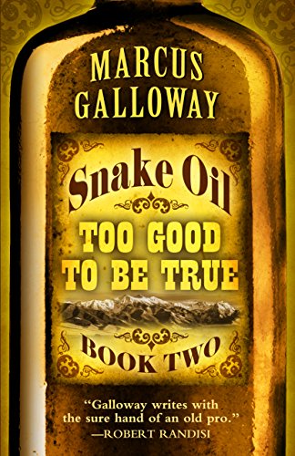 Imagen de archivo de Snake Oil: Too Good To Be True a la venta por BooksRun