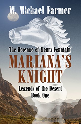 9781432833923: Mariana's Knight: The Revenge of Henry Fountain (Legends of the Desert)