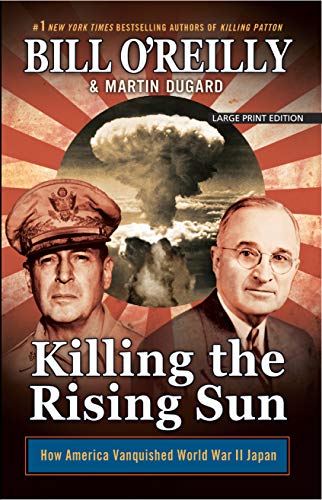 Beispielbild fr Killing the Rising Sun: How America Vanquished World War II Japan zum Verkauf von Buchpark