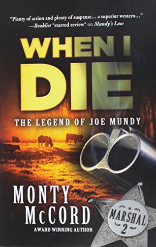 9781432837303: When I Die: The Legend of Joe Mundy