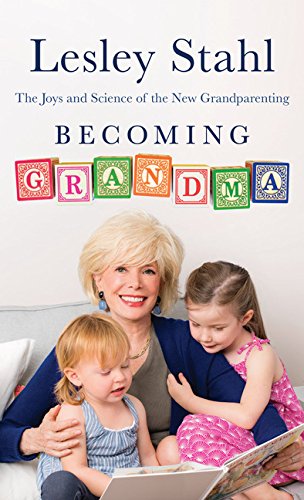 Stock image for Becoming Grandma : The Joys and Science of the New Grandparenting for sale by Better World Books
