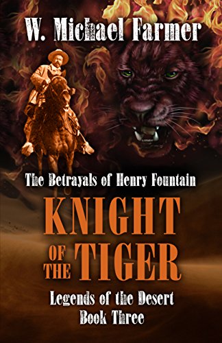 Beispielbild fr Knight of the Tiger : The Betrayals of Henry Fountain zum Verkauf von Better World Books