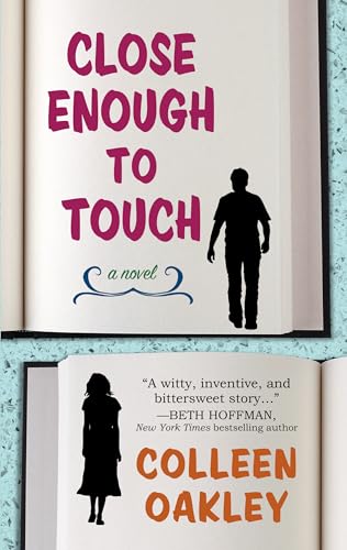 Stock image for Close Enough to Touch for sale by Better World Books