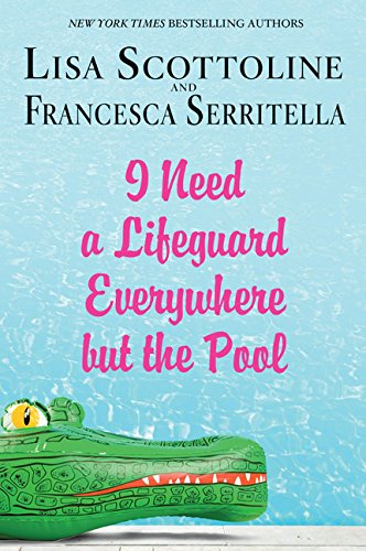 Stock image for I Need a Lifeguard Everywhere but the Pool for sale by Better World Books