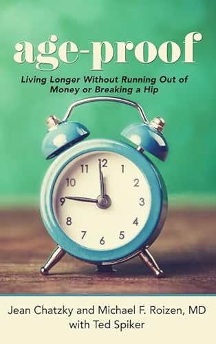 9781432839840: AgeProof: Living Longer Without Running Out of Money or Breaking a Hip