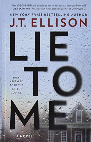 Imagen de archivo de Lie to Me : A Novel a la venta por Better World Books