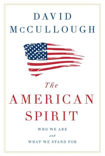 Imagen de archivo de The American Spirit: Who We Are and What We Stand for a la venta por ThriftBooks-Atlanta