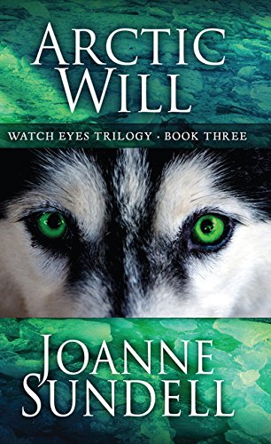 Beispielbild fr Arctic Will (Watch Eyes Trilogy) zum Verkauf von Better World Books: West