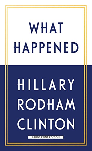 9781432842321: What Happened (Thorndike Press Large Print Popular and Narrative Nonfiction)