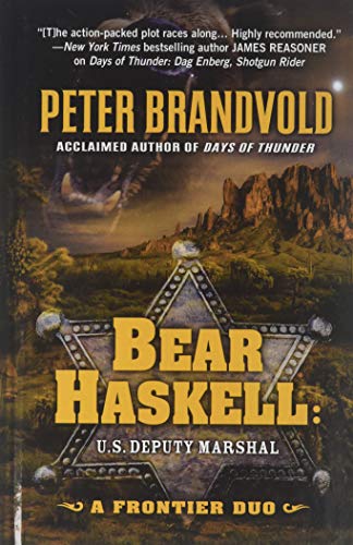 9781432843052: Bear Haskell, U.S. Deputy Marshal: A Frontier Duo