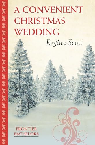 Stock image for A Convenient Christmas Wedding (Frontier Bachelors) for sale by Better World Books