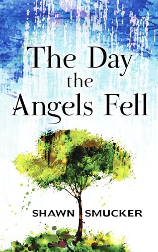 Beispielbild fr The Day the Angels Fell zum Verkauf von Better World Books