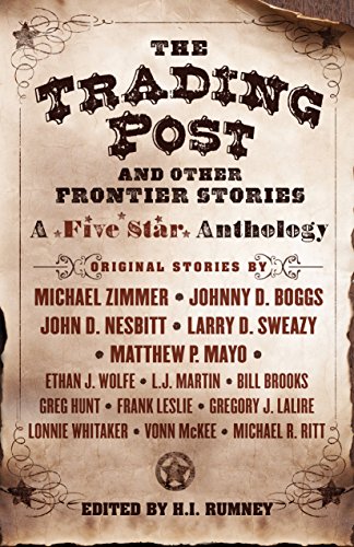 Imagen de archivo de The Trading Post and Other Frontier Stories: A Five Star Anthology a la venta por ThriftBooks-Atlanta