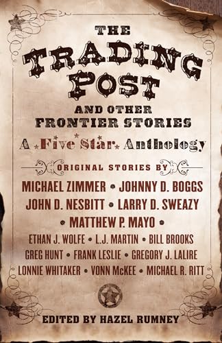 Beispielbild fr The Trading Post and Other Frontier Stories : A Five Star Anthology zum Verkauf von Better World Books: West