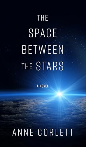 Stock image for The Space Between the Stars for sale by Better World Books: West