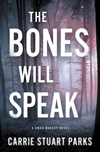 Stock image for The Bones Will Speak (A Gwen Marcey Novel) for sale by Better World Books