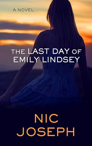 Stock image for The Last Day of Emily Lindsey (Thorndike Press Large Print Mystery) for sale by Better World Books