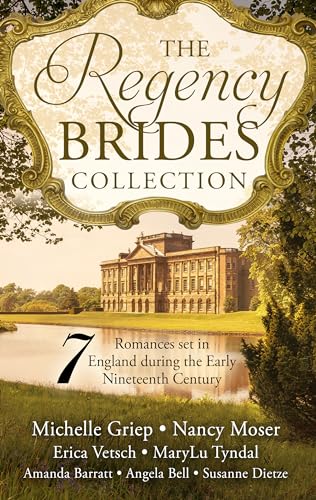 Stock image for The Regency Brides Collection : Seven Romances Set in England During the Early Nineteenth Century for sale by Better World Books