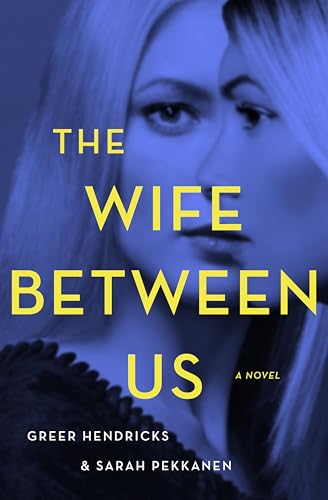 Imagen de archivo de The Wife Between Us a la venta por ThriftBooks-Atlanta