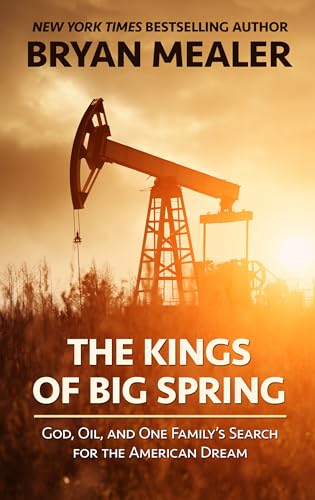 9781432847821: The Kings of Big Spring: God, Oil, and One Family's Search for the American Dream