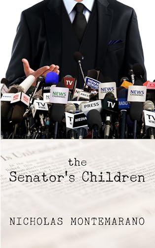 Beispielbild fr The Senator's Children zum Verkauf von Better World Books