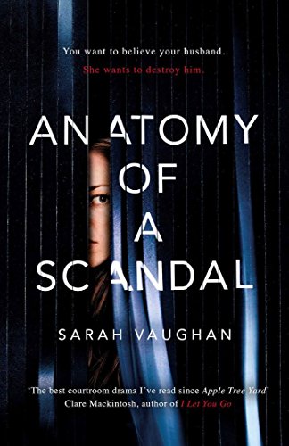 Imagen de archivo de Anatomy of a Scandal a la venta por Better World Books