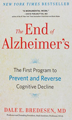 Imagen de archivo de The End of Alzheimer's: The First Program to Prevent and Reverse Cognitive Decline (Thorndike Press Large Print Popular and Narrative Nonfiction) a la venta por Byrd Books