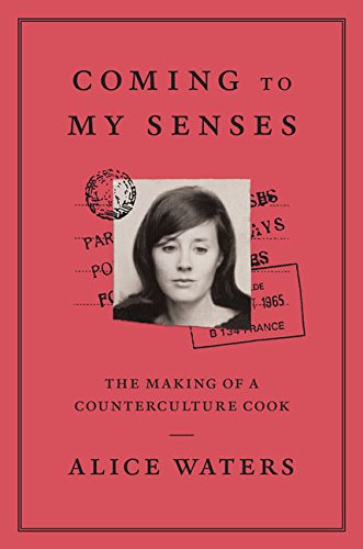 Beispielbild fr Coming to My Senses : The Making of a Counterculture Cook zum Verkauf von Better World Books