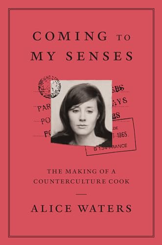 Stock image for Coming to My Senses: The Making of a Counterculture Cook (Thorndike Press Large Print Biographies & Memoirs) for sale by Hippo Books