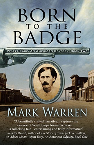 9781432848873: Born to the Badge (Thorndike Large Print Western: Wyatt Earp: An American Odyssey)